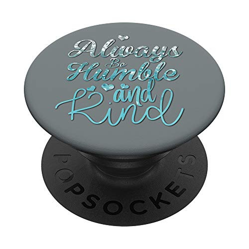 Silver Light blue Be Humble Phone grip on Slate gray PopSockets PopGrip: Swappable Grip for Phones  and  Tablets