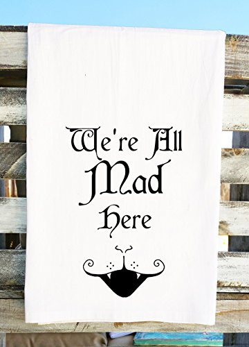 We're All Mad Here Tea Towel