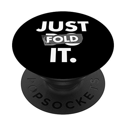 Duct Tape Just Fold It Funny Poker Gear Gift PopSockets PopGrip: Swappable Grip for Phones  and  Tablets