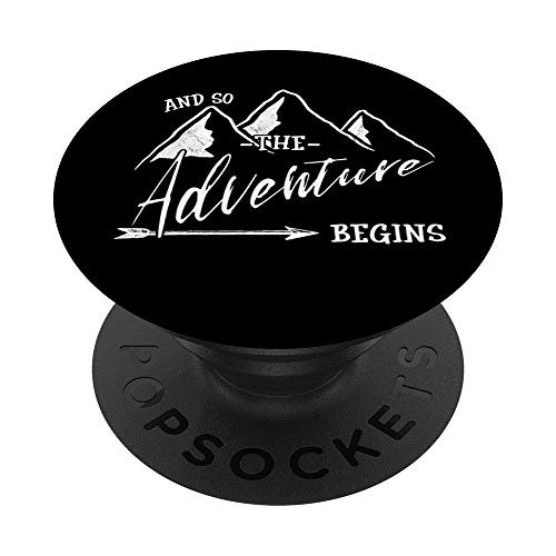So The Adventure Begins Hiking Mountains Passion Traveller PopSockets PopGrip: Swappable Grip for Phones  and  Tablets