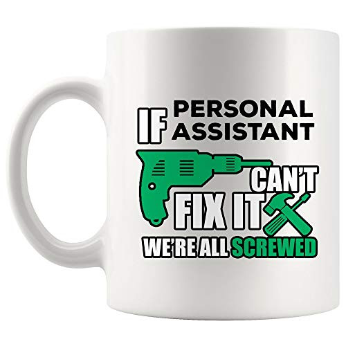 Thank You Proud Hero Best Ever Personal Assistant Mug Secretary Coffee Cup If Cant Fix We Screwed   Funny Gift Vet Aid Aide Physician Admin Medical Executive Director Manager Secretary