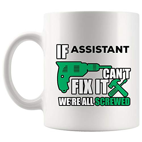 Thank You Proud Hero Best Ever Assistant Mug Best Coffee Cup Mugs Gift If Cant Fix We Screwed   Funny Vet Aid Aide Secretary Physician Legal Admin Medical Executive Director Manager