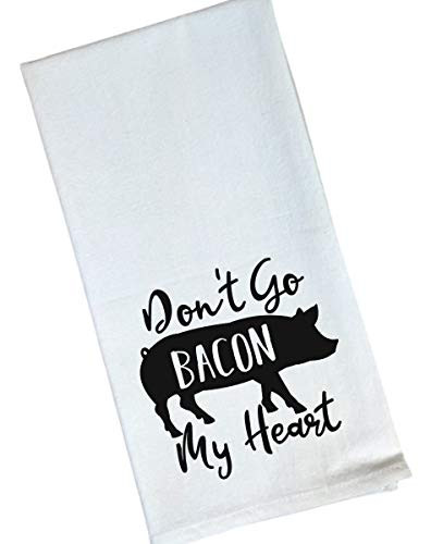 Funny Flour Sack, Dish Kitchen Towel - Don't Go Bacon My Heart - Pig