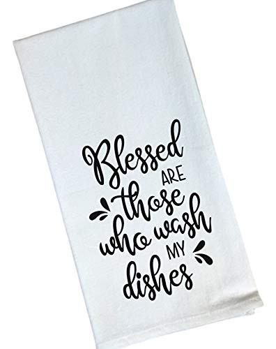 Flour Sack, Tea Kitchen Towel - Blessed Are Those Who Wash My Dishes