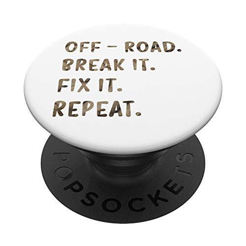 Funny Offroading Car Gift Off Road Break It Fix It Repeat PopSockets Grip and Stand for Phones and Tablets