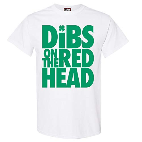 Dibs On The Redhead Funny Irish St Patricks Day Shirt (Large, White)