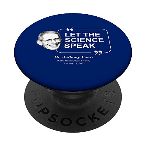 Fauci Trust in Science Dr Anthony Fauci Let Science Speak PopSockets PopGrip: Swappable Grip for Phones  and  Tablets