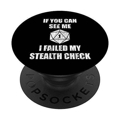 If You Can See Me I Failed My Stealth Check PopSockets PopGrip: Swappable Grip for Phones  and  Tablets