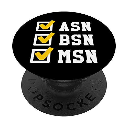 ASN BSN MSN Nursing Degree Checklist Funny Graduation Gift PopSockets PopGrip: Swappable Grip for Phones and Tablets ASN BSN MSN Nursing Degree Checklist Funny Graduation Gift PopSockets PopGrip: Swappable Grip for Phones and Tablets