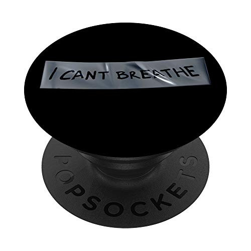 I Can't Breath Duct Tape Police Brutality Justice PopSockets PopGrip: Swappable Grip for Phones  and  Tablets