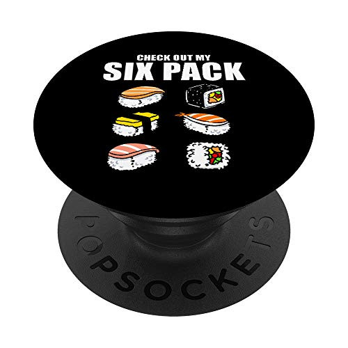 Check Out My Six Pack Sushi Lover PopSockets PopGrip: Swappable Grip for Phones  and  Tablets