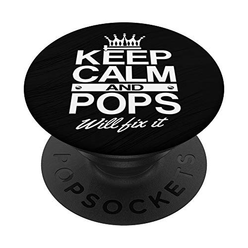 Keep Calm and Pops Will Fix It Funny Grandpa Dad Men Gift PopSockets Grip and Stand for Phones and Tablets