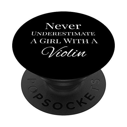 Music Never Underestimate A Girl With A Violin PopSockets Grip and Stand for Phones and Tablets