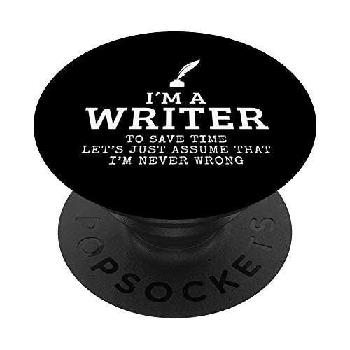 Writer Never Wrong Writer Gift For Writers Writing PopSockets PopGrip: Swappable Grip for Phones  and  Tablets