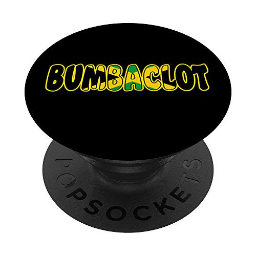 Bumbaclot Jamaican Rasta Insult Word Jamaica PopSockets PopGrip: Swappable Grip for Phones  and  Tablets