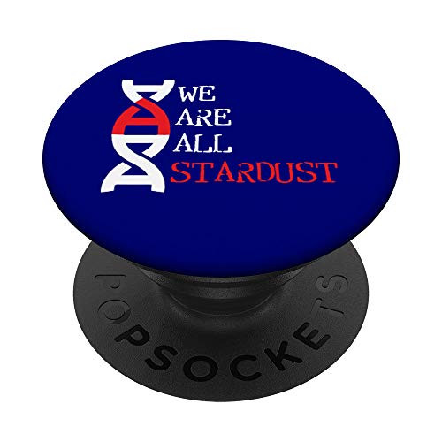 Atheist DNA Strand We Are All Stardust PopSockets PopGrip: Swappable Grip for Phones  and  Tablets