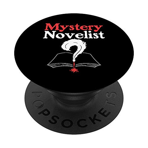 Author Mysteries Writer Novel Book Writing Mystery Novelist PopSockets PopGrip: Swappable Grip for Phones  and  Tablets Author Mysteries Writer Novel Book Writing Mystery Novelist PopSockets PopGrip: Swappable Grip for Phones  and  Tablets