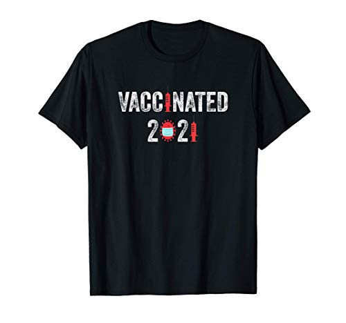 Funny Pro Vaccine Funny Distressed Vaccinated 2021 T-Shirt