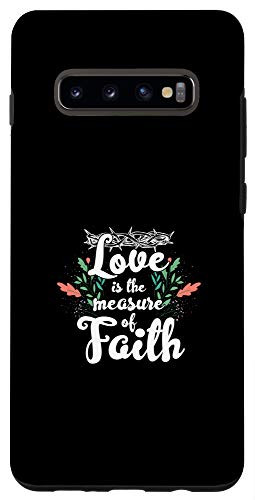 Galaxy S10plus Love Measure Faith Jesus Christ Christianity Catholic Gift Case