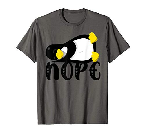 Nope Not Today Funny Lazy Penguin Lover Gift T-Shirt