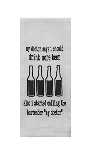 My Doctor Says Drink More Beer Tea Towel