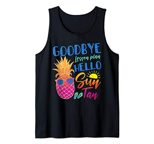Goodbye Lesson Plan Hello Sun Tan Pineapple Teacher Student Tank Top