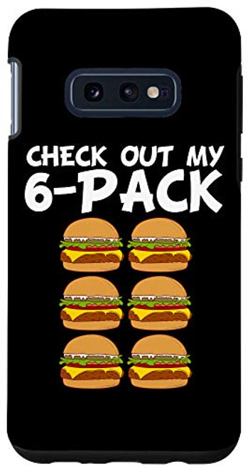 Galaxy S10e Cute Check Out My Six Pack Hamburger Abs Case Galaxy S10e Cute Check Out My Six Pack Hamburger Abs Case