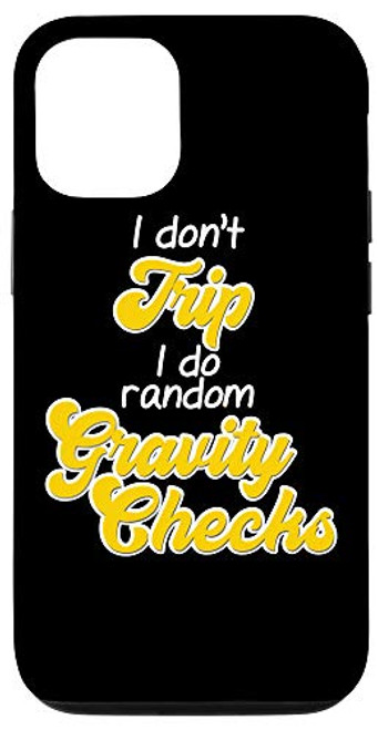 iPhone 12/12 Pro Funny Gravity is a Myth Shirt Climbing Random Gravity Checks Case