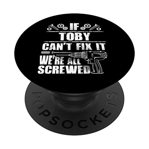 TOBY Gift Name Fix It Funny Birthday Personalized Dad Idea PopSockets PopGrip: Swappable Grip for Phones  and  Tablets