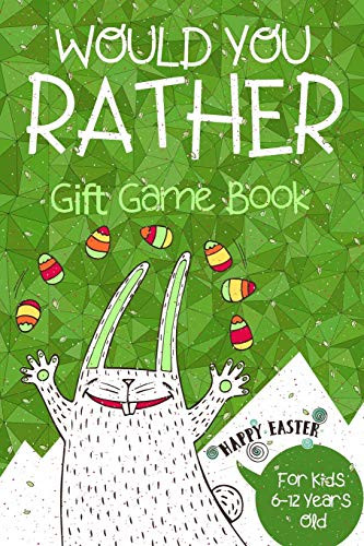 Would You Rather Gift Game Book: For Kids 6-12 Years Old