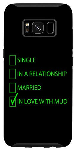 Galaxy S8 Mud Bogging Mudding Single Dating Checklist Case