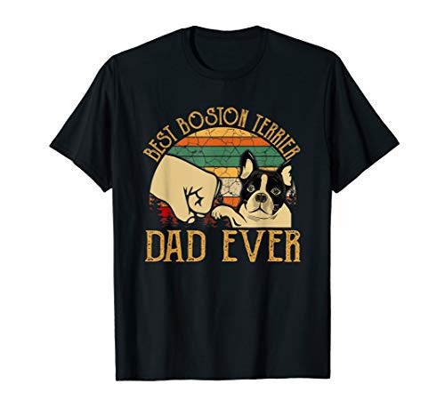 Retro Vintage Best Boston Terrier Dad Ever T-Shirt