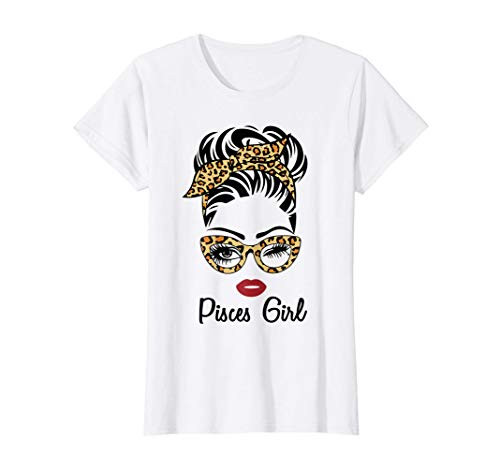 Pisces Girl - Pisces Zodiac - February March Birthday Gift T-Shirt