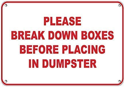 DYLAN MILLER Please Break Down Boxes Before Placing in Dumpster - Notice Sign Warning Sign 8x12 inch Tin Sign Indoor and Outdoor Signs TFA214