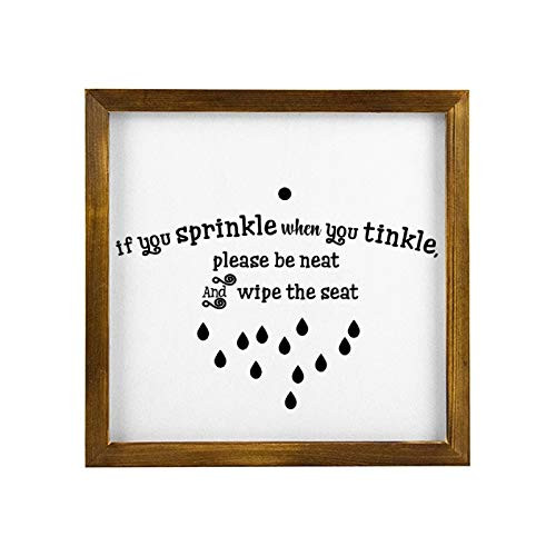 If You Sprinkle When You Tinkle Please Be Neat and Wipe The Seat Black Novelty Wood Sign Wood Frame Signs Room Decor Sign Funny Wall Sign 12x12Inch