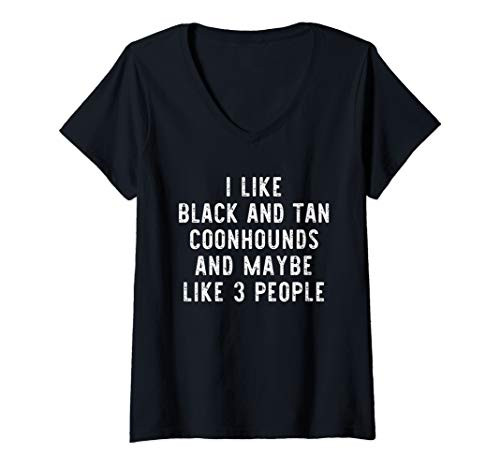 Womens I Like Black and Tan Coonhounds Funny Dog Lover Gift V-Neck T-Shirt