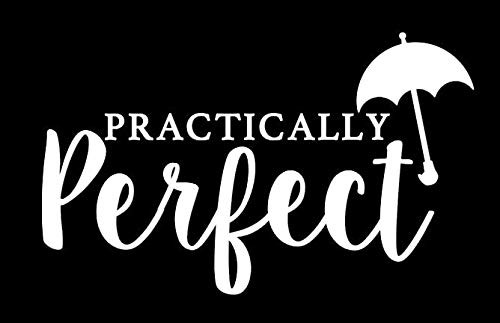 Makarios LLC Practically Perfect Mary Poppins Cars Trucks Vans Walls Laptop MKR| White |5.5 x 3.25|MKR749 Makarios LLC Practically Perfect Mary Poppins Cars Trucks Vans Walls Laptop MKR| White |5.5 x 3.25|MKR749