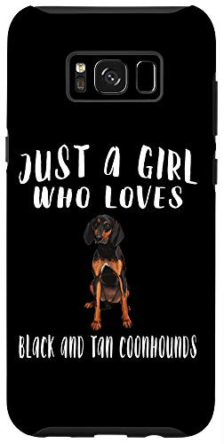 Galaxy S8plus Im Just A Girl Who Loves Black Tan Coonhounds Dog Lover Gift Case