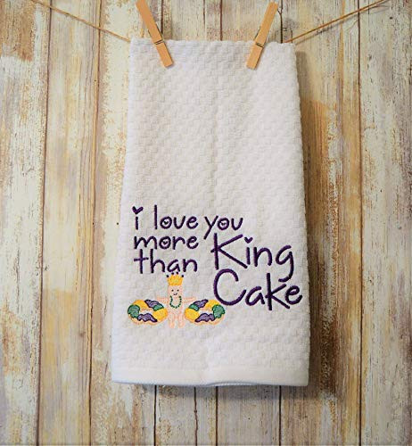 Mardi Gras Kitchen Dish Towel I love you more than King Cake