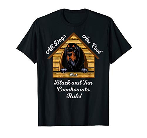 Black and Tan Coonhounds Rule T-Shirt