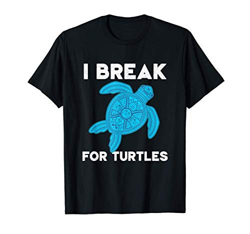 I Brake For Turtles Funny Turtle Lover Gifts Funny Tortoise T-Shirt
