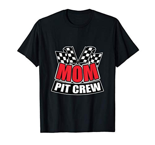 Mom Pit Crew Gift Funny Hosting Car Race Birthday Party T-Shirt