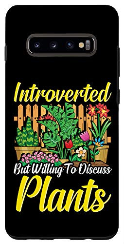 Galaxy S10plus Funny Introverted But Willing To Discuss Plants Shy Gardener Case