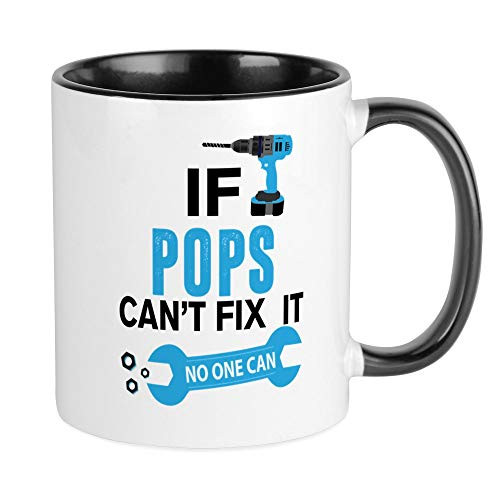 CafePress If Pops Can't Fix It No One Can Mugs Unique Coffee Mug, Coffee Cup