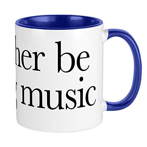 CafePress I'd Rather Be Writing Music Shirt Design Mug Unique Coffee Mug, Coffee Cup