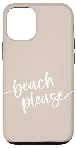 iPhone 12/12 Pro Beach Please - Cute Summer Sayings - Light Sand Beige Case