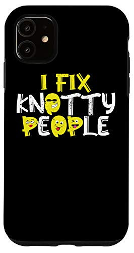iPhone 11 I Fix Knotty People Funny Massage Therapist Novelty Gift Case