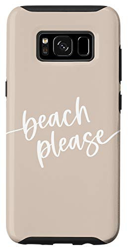 Galaxy S8 Beach Please - Cute Summer Sayings - Light Sand Beige Case