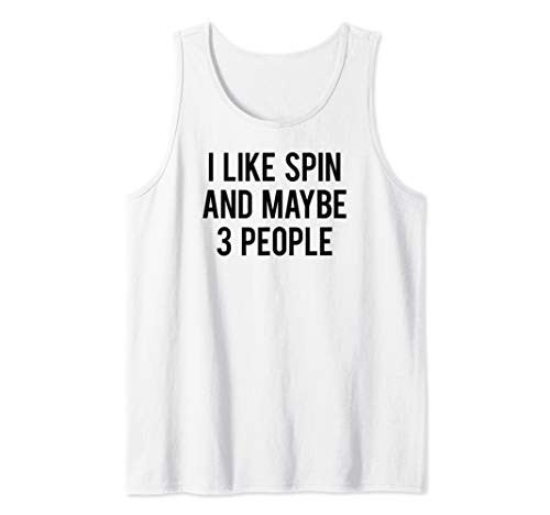 I Like Spin And Maybe 3 People Funny Workout Spinning Class Tank Top