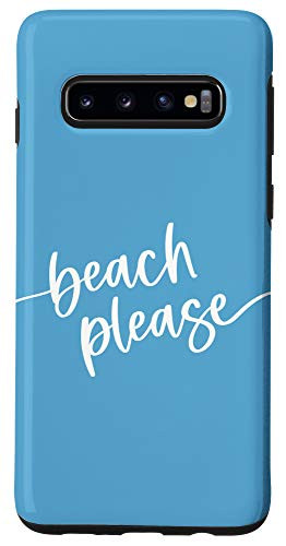Galaxy S10 Beach Please - Cute Summer Sayings - Pool Blue Case
